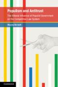 Cover of Populism and Antitrust: The Illiberal Influence of Populist Government on the Competition Law System