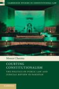 Cover of Courting Constitutionalism: The Politics of Public Law and Judicial Review in Pakistan