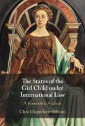 Cover of The Status of the Girl Child under International Law: A Semioethic Analysis