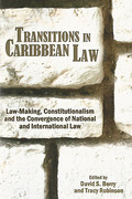 Cover of Transitions in Caribbean Law: Law-making, Constitutionalism and the Convergence of National and International Law