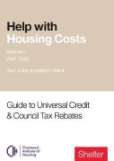 Cover of Help with Housing Costs Volume 1: Guide to Universal Credit and Council Tax Rebates 2021/22