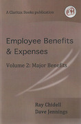 Cover of Employee Benefits and Expenses Volume 2: Major Benefits