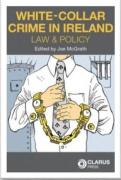 Cover of White-Collar Crime in Ireland: Law and Policy