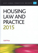 Cover of CLP Legal Practice Guides: Housing Law and Practice 2015