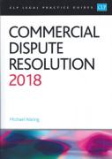 Cover of CLP Legal Practice Guides: Commercial Dispute Resolution 2018
