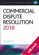 Cover of CLP Legal Practice Guides: Commercial Dispute Resolution 2018 (eBook)