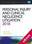 Cover of CLP Legal Practice Guides: Personal Injury and Clinical Negligence Litigation 2018 (eBook)
