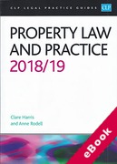 Cover of CLP Legal Practice Guides: Property Law and Practice 2018/19 (eBook)