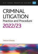 Cover of CLP Legal Practice Guides: Criminal Litigation - Practice and Procedure 2022-23