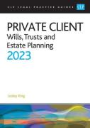 Cover of CLP Legal Practice Guides: Private Client - Wills, Trusts and Estate Planning 2023