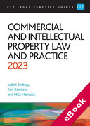 Cover of CLP Legal Practice Guides: Commercial and Intellectual Property Law and Practice 2023 (eBook)