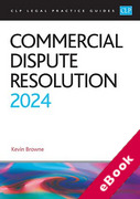 Cover of CLP Legal Practice Guides: Commercial Dispute Resolution 2024 (eBook)