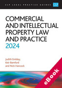 Cover of CLP Legal Practice Guides: Commercial and Intellectual Property Law and Practice 2024 (eBook)