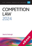 Cover of CLP Legal Practice Guides: Competition Law 2024 (eBook)