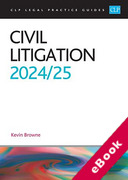 Cover of CLP Legal Practice Guides: Civil Litigation 2024-25 (eBook)