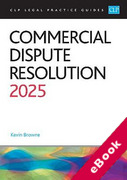 Cover of CLP Legal Practice Guides: Commercial Dispute Resolution 2025 (eBook)