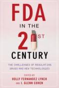 Cover of Fda in the Twenty-First Century: The Challenges of Regulating Drugs and New Technologies