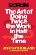 Cover of Scrum: The Art of Doing Twice the Work in Half the Time