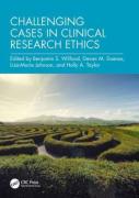 Cover of Challenging Cases in Clinical Research Ethics