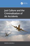 Cover of Just Culture and the Criminalisation of Air Accidents