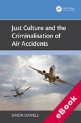 Cover of Just Culture and the Criminalisation of Air Accidents (eBook)