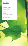 Cover of Deloitte GAAP 2015 (Volume C Part 2): UK Reporting - IFRSs C17 - C42