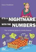 Cover of It&#8217;s a Nightmare with the Numbers: the no-fibbing guide to charity finance