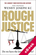 Cover of Rough Justice: Do we have the law we deserve? (eBook)