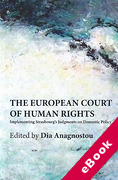 Cover of The European Court of Human Rights: Implementing Strasbourg's Judgments on Domestic Policy (eBook)