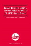 Cover of Reassessing Legal Humanism and Its Claims: Petere Fontes?