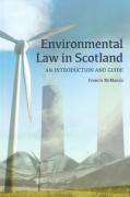 Cover of Environmental Law in Scotland: An Introduction and Guide