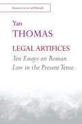 Cover of Legal Artifices: Ten Essays on Roman Law in the Present Tense
