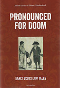 Cover of Pronounced for Doom: Early Scots Law Tales