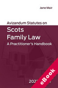 Cover of Avizandum Statutes on Scots Family Law 2023-24: A Practitioner's Handbook (eBook)