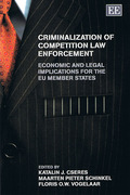 Cover of Criminalization of Competition Law Enforcement Economic and Legal Implications for the Eu Member States