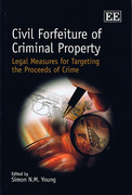Cover of Civil Forfeiture of Criminal Property : Legal Measures for Targeting the Proceeds of Crime