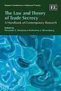 Cover of The Law and Theory of Trade Secrecy: A Handbook of Contemporary Research
