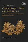Cover of Cultural Property Law and Restitution: A Commentary to International Conventions and European Union Law
