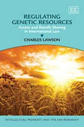 Cover of Regulating Genetic Resources: Access and Benefit Sharing in International Law