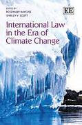 Cover of International Law in the Era of Climate Change