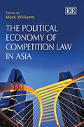 Cover of The Political Economy of Competition Law in Asia