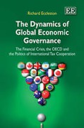 Cover of The Dynamics of Global Economic Governance: the Financial Crisis, the OECD, and the Politics of International Tax Cooperation