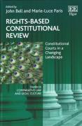 Cover of Rights-Based Constitutional Review: Constitutional Courts in a Changing Landscape