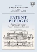 Cover of Patent Pledges: Global Perspectives on Patent Law's Private Ordering Frontier