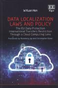 Cover of Data Localization Laws and Policy: The EU Data Protection International Transfers Restriction Through a Cloud Computing Lens