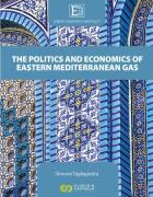 Cover of Energy Scenarios and Policy, Volume III: The Politics and Economics of Eastern Mediterranean Gas