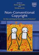 Cover of Non-Conventional Copyright: Do New and Atypical Works Deserve Protection?