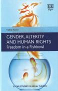 Cover of Gender, Alterity and Human Rights: Freedom in a Fishbowl