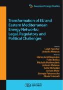 Cover of European Energy Studies Volume XV: Transformation of EU and Eastern Mediterranean Energy Networks: Legal, Regulatory and Geopolitical Challenges