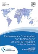 Cover of Parliamentary Cooperation and Diplomacy in EU External Relations: An Essential Companion
